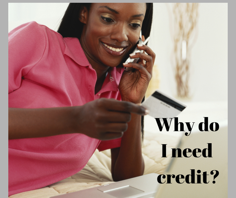Why Do I Need Credit?